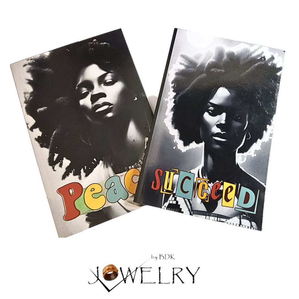 Black Women Of Peace & Succeed Journals